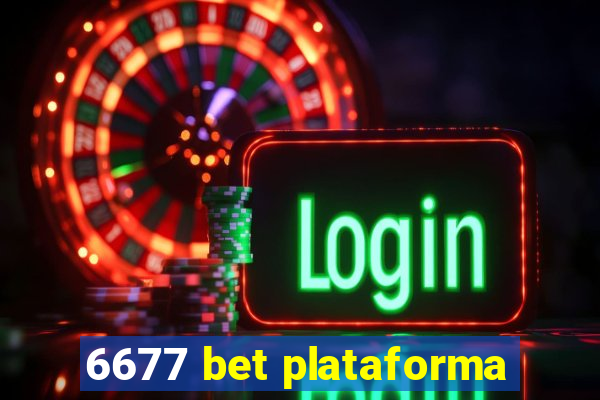 6677 bet plataforma