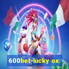 600bet-lucky ox
