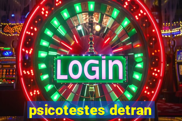 psicotestes detran