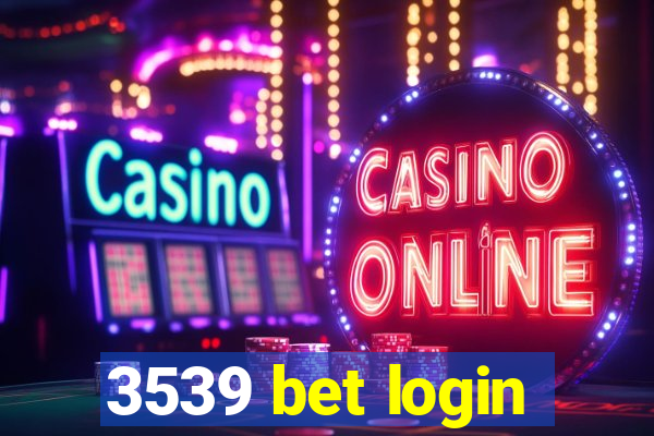 3539 bet login