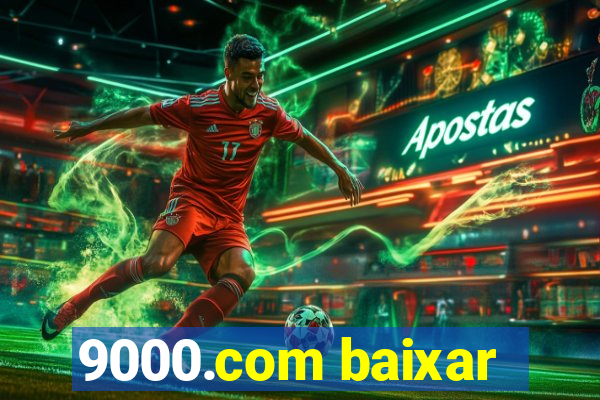 9000.com baixar