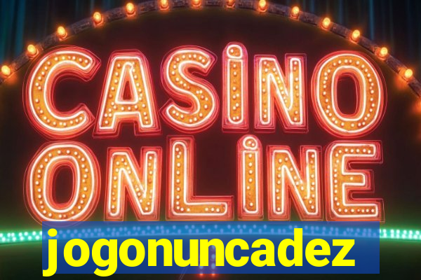 jogonuncadez
