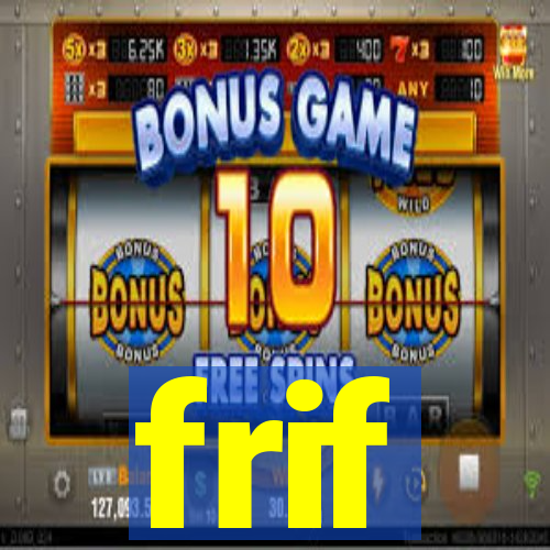 frif