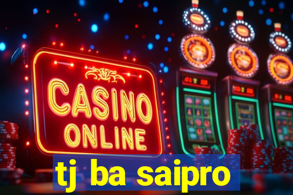 tj ba saipro