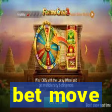 bet move