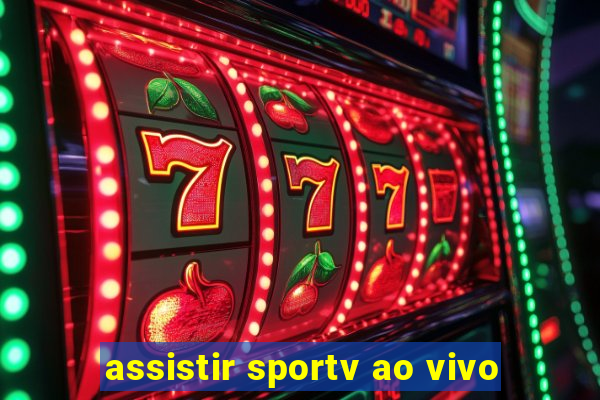 assistir sportv ao vivo