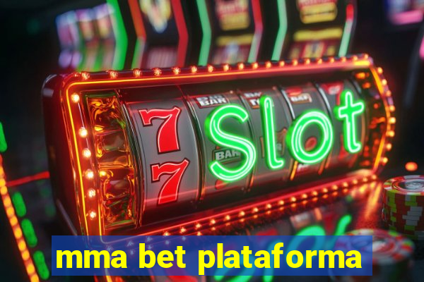mma bet plataforma