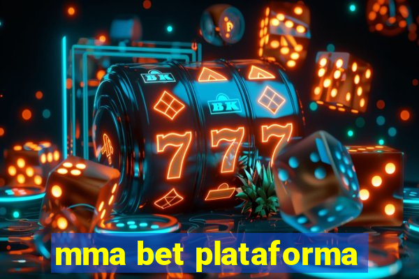 mma bet plataforma