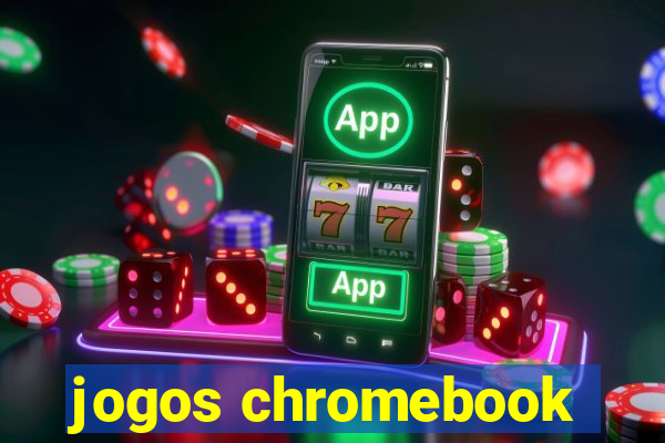 jogos chromebook