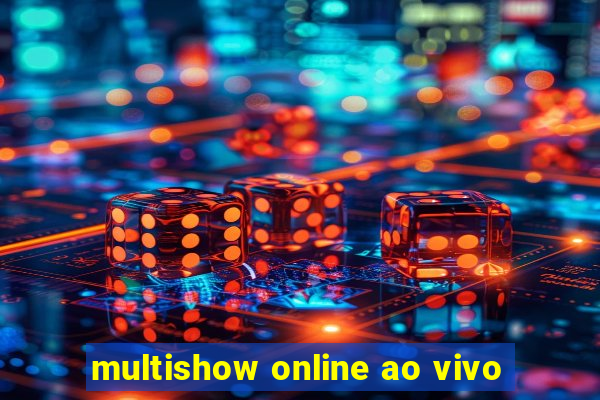 multishow online ao vivo