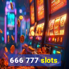 666 777 slots