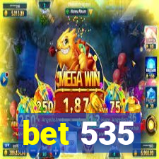 bet 535