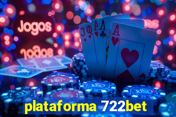 plataforma 722bet