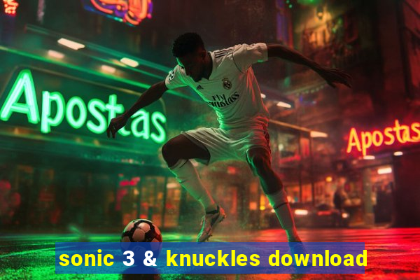 sonic 3 & knuckles download