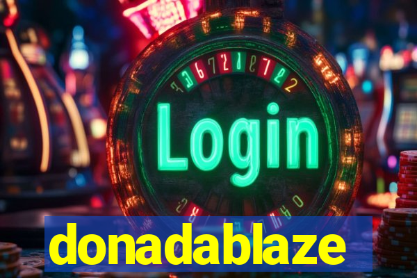 donadablaze