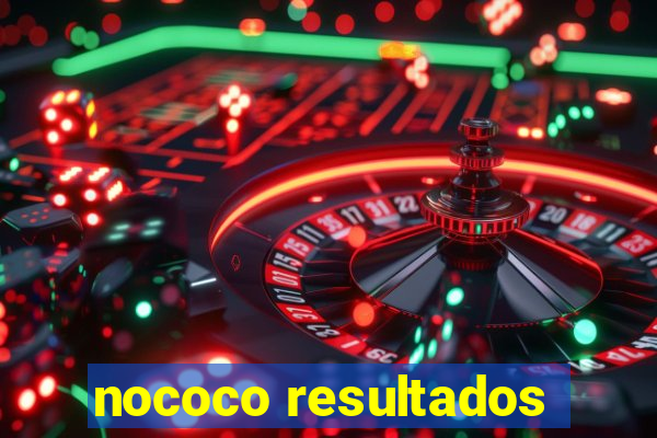 nococo resultados