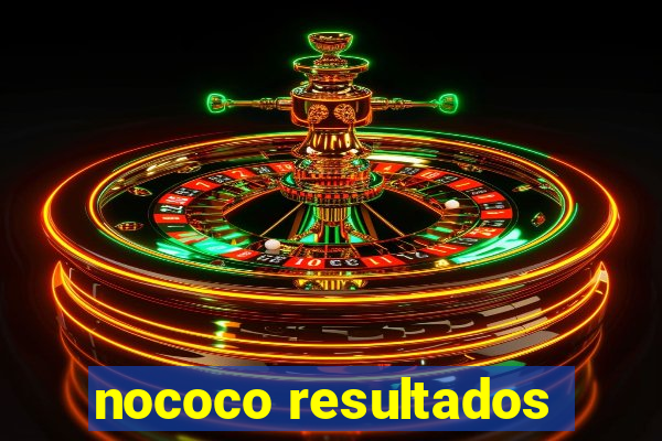 nococo resultados