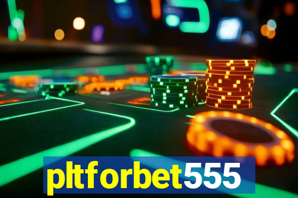 pltforbet555