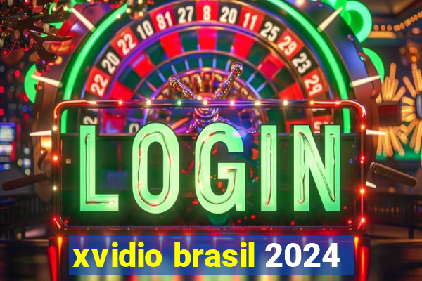 xvidio brasil 2024