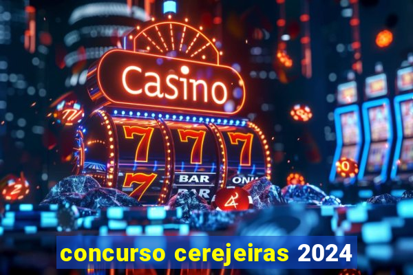 concurso cerejeiras 2024