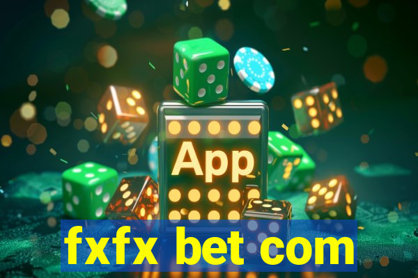 fxfx bet com