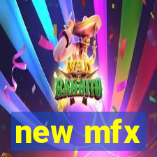 new mfx