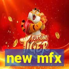 new mfx