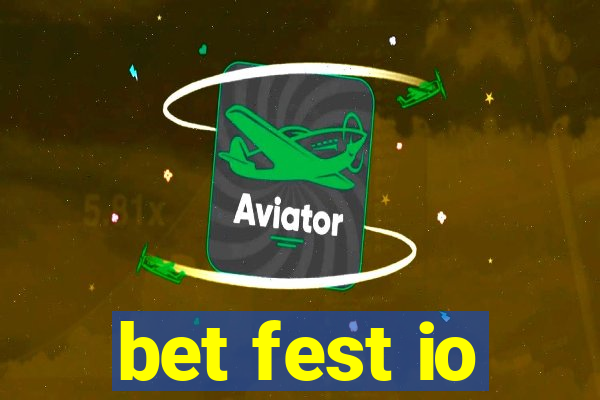bet fest io