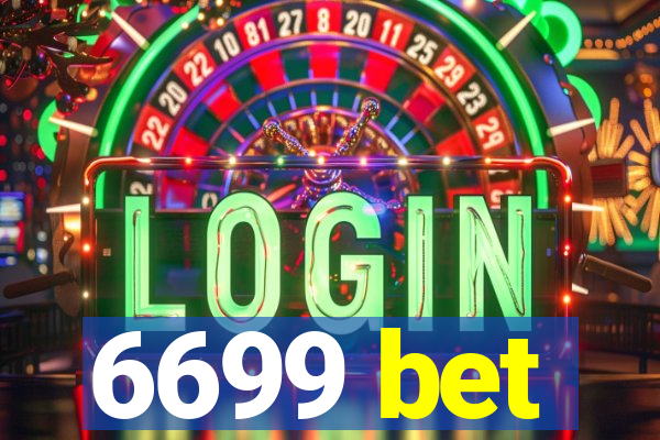 6699 bet