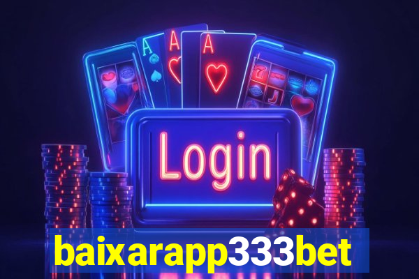 baixarapp333bet