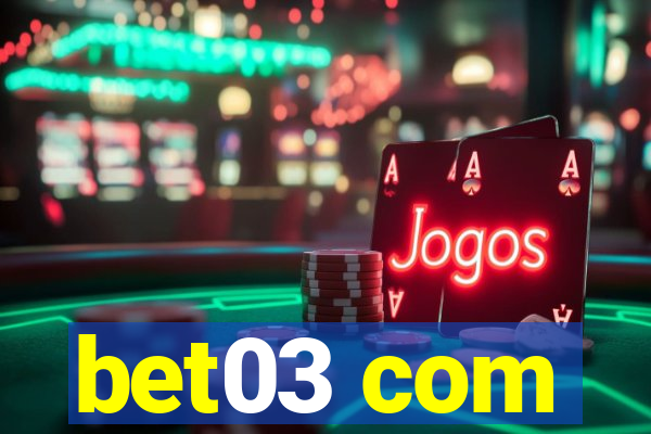 bet03 com