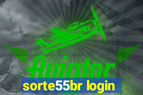 sorte55br login