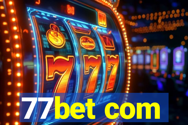 77bet com