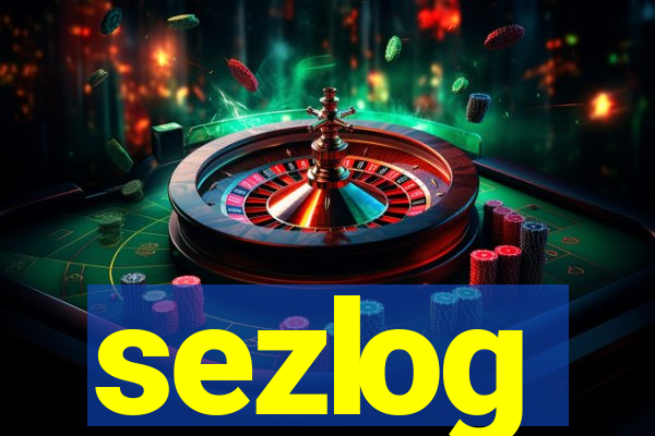 sezlog