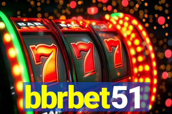 bbrbet51