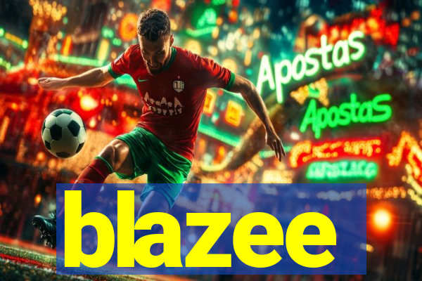 blazee