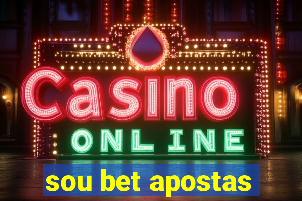 sou bet apostas