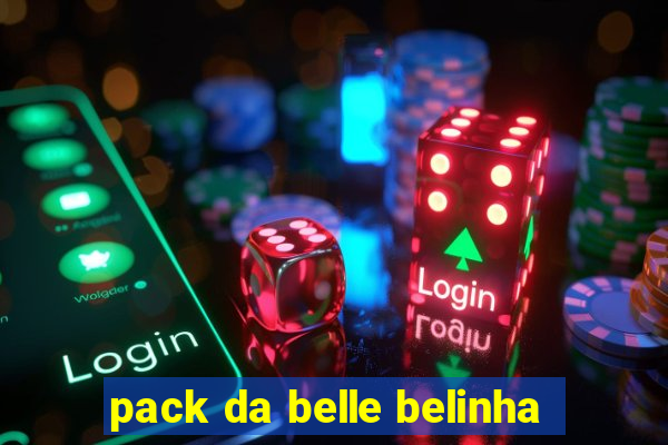 pack da belle belinha
