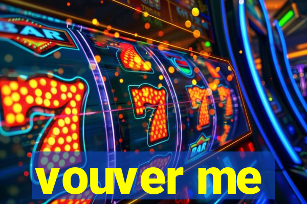 vouver me