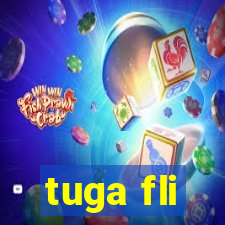 tuga fli
