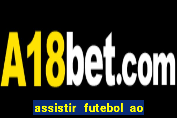 assistir futebol ao vivo gratis no sportv