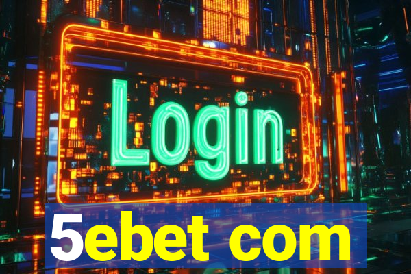 5ebet com