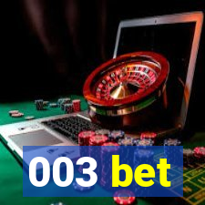 003 bet