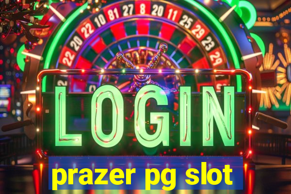 prazer pg slot