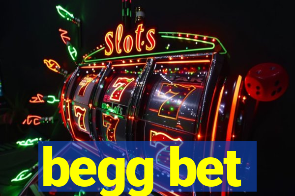 begg bet