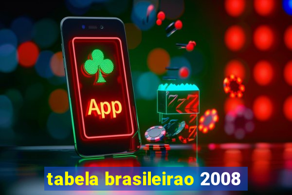 tabela brasileirao 2008