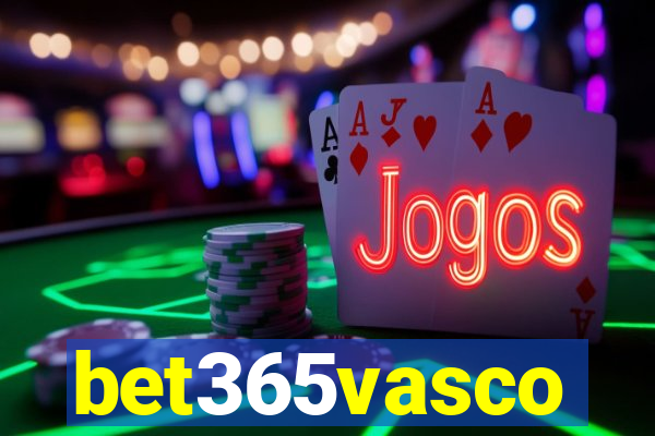 bet365vasco