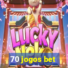 70 jogos bet