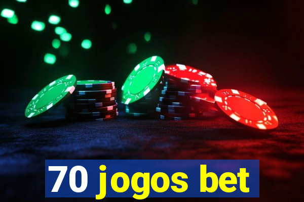 70 jogos bet