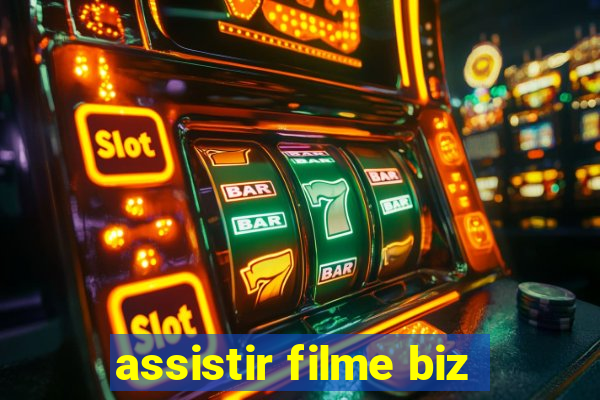 assistir filme biz